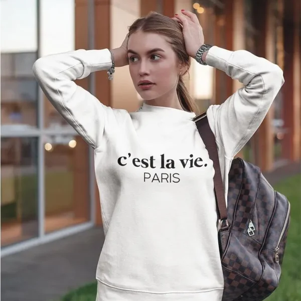 Paris, C'est La Vie Sweatshirt Women's -GoatDeals Designs