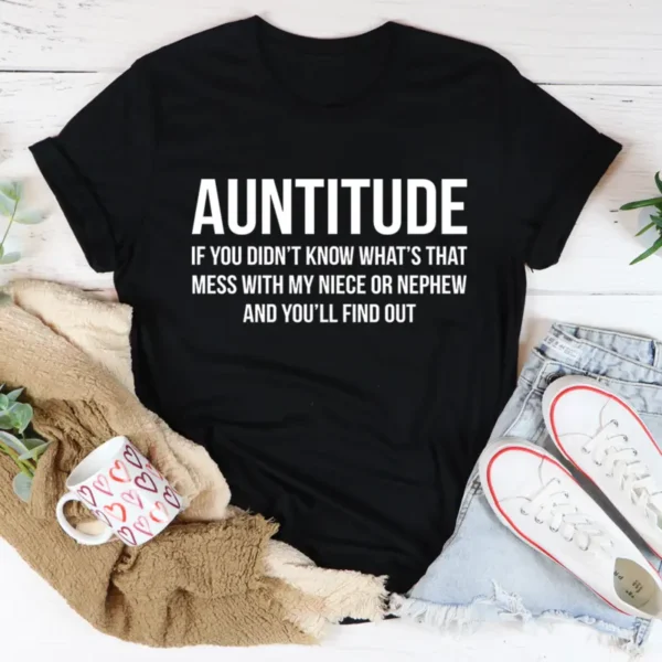 Auntitude Tee